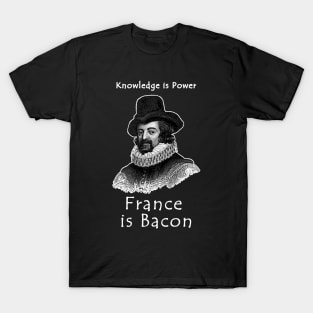 France is Bacon T-Shirt